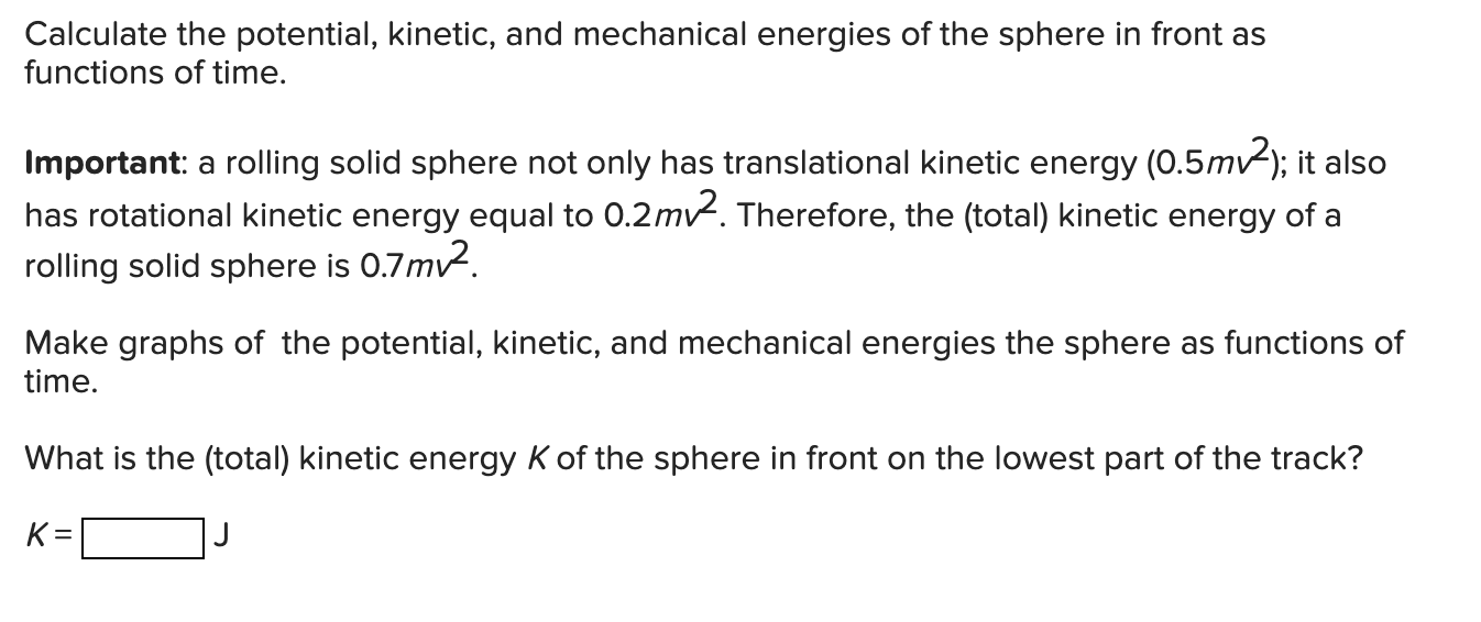 Calculate The Potential Kinetic And Mechanical Energies Of The Sphere In Front As Functions Of Time Important A Roll 1