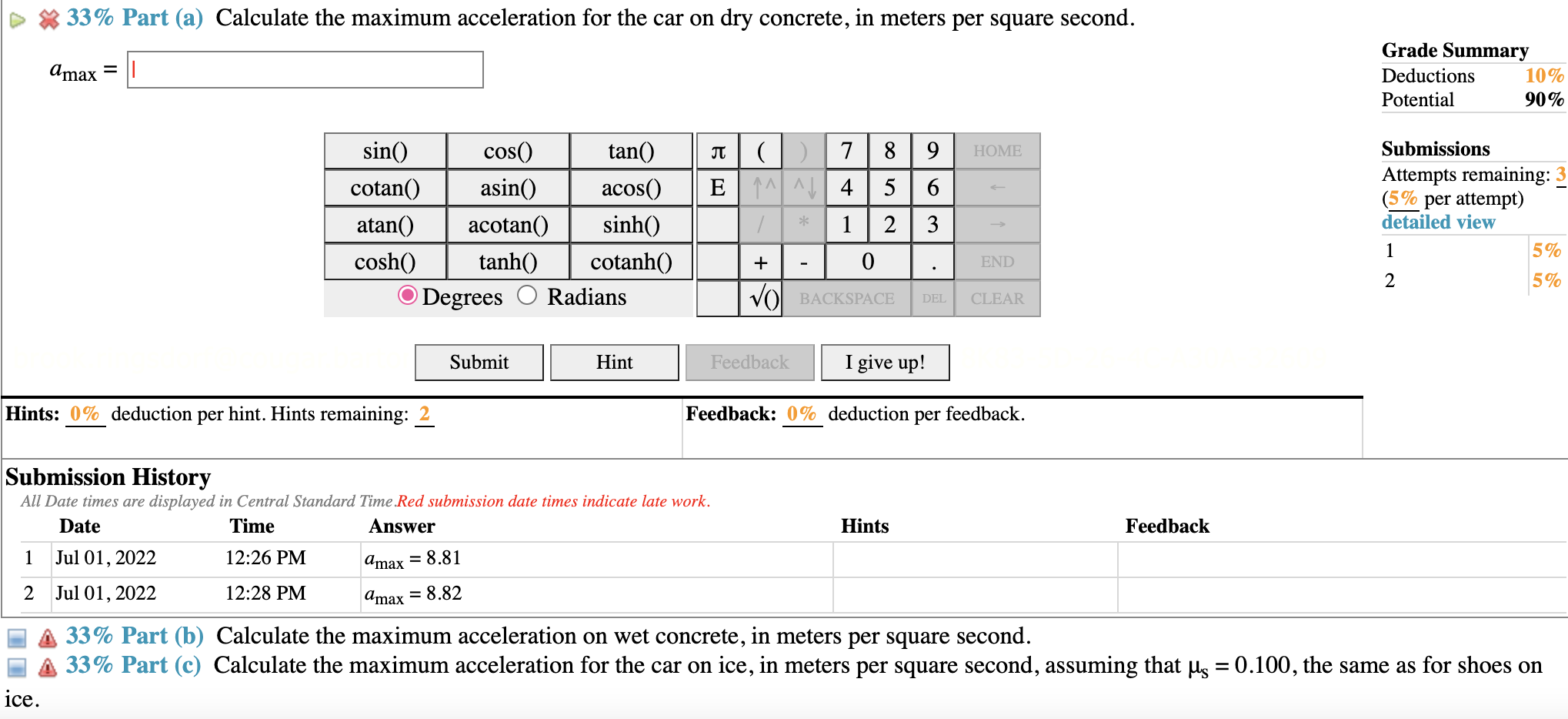7 Problem 16 Consider A Car Heading Down A 5 5 Slope One That Makes An Angle Of 5 5 With The Horizontal Under Th 2