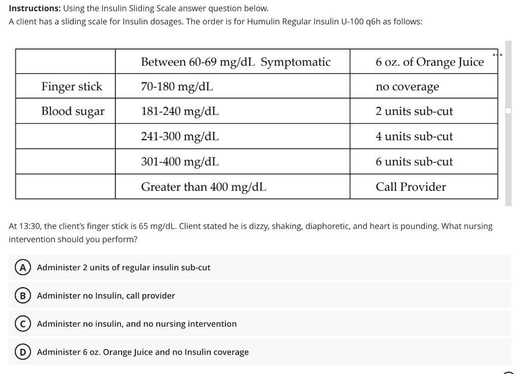 Instructions Using The Insulin Sliding Scale Answer Question Below A Client Has A Sliding Scale For Insulin Dosages T 1