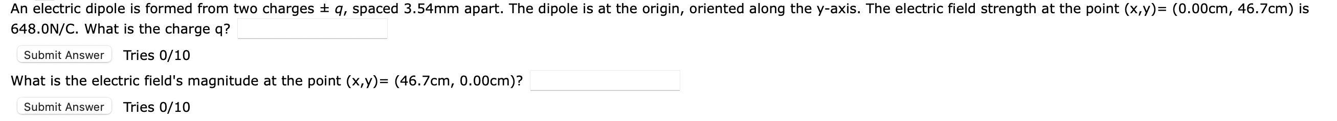 An Electric Dipole Is Formed From Two Charges Q Spaced 3 54mm Apart The Dipole Is At The Origin Oriented Along The 1