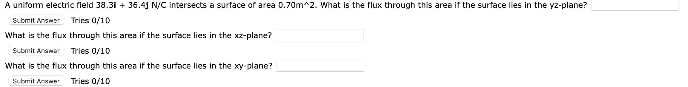 A Uniform Electric Field 38 3i 36 4j N C Intersects A Surface Of Area 0 70m 2 What Is The Flux Through This Area If T 1