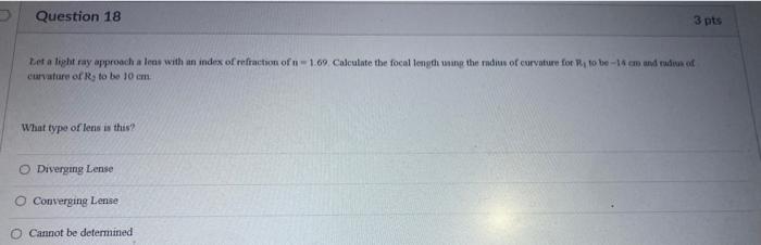 Question 18 Let A Light Ray Approach A Leas With An Index Of Refraction Of N 1 69 Calculate The Focal Length Using The R 1