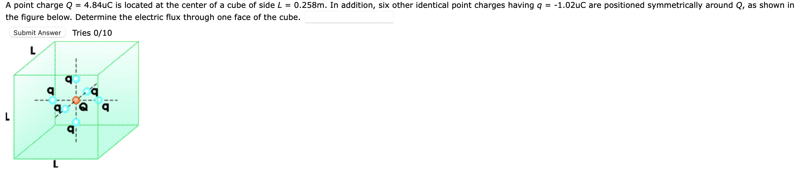 A Point Charge Q 4 84uc Is Located At The Center Of A Cube Of Side L The Figure Below Determine The Electric Flux T 1