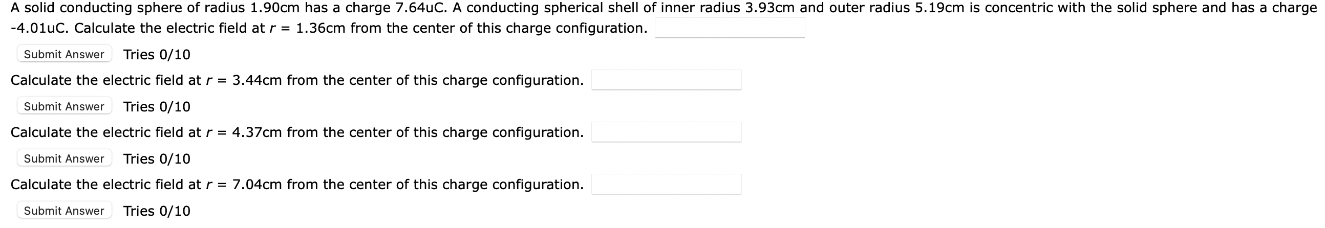 A Solid Conducting Sphere Of Radius 1 90cm Has A Charge 7 64uc A Conducting Spherical Shell Of Inner Radius 3 93cm And 1