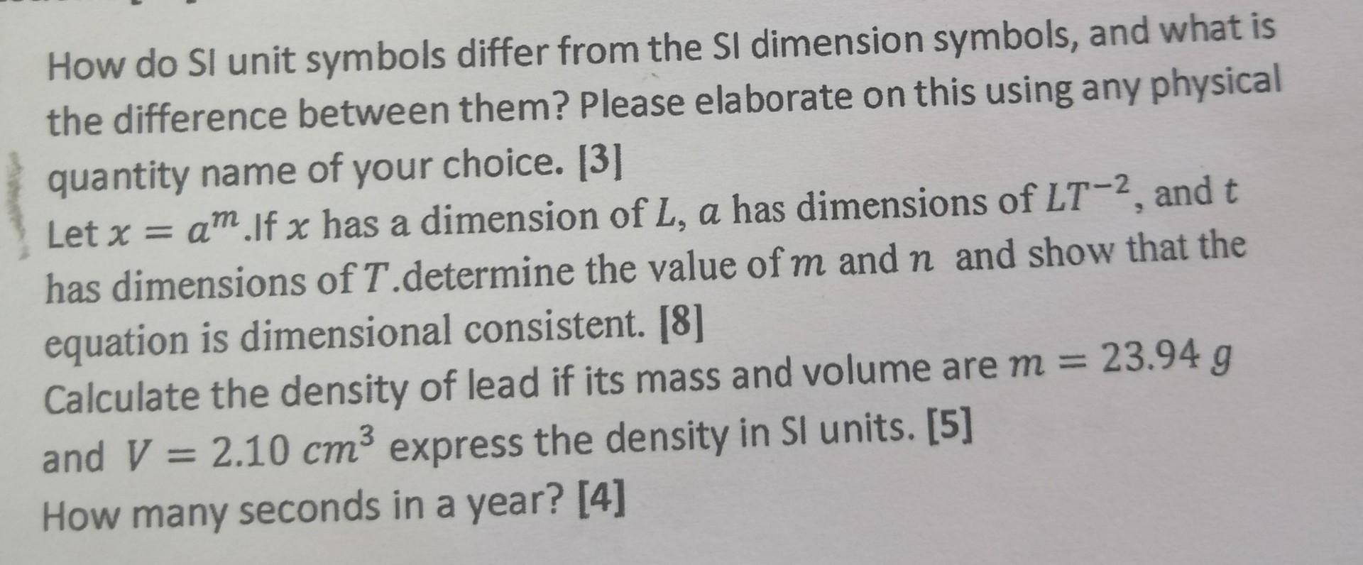How Do Si Unit Symbols Differ From The Si Dimension Symbols And What Is The Difference Between Them Please Elaborate O 1