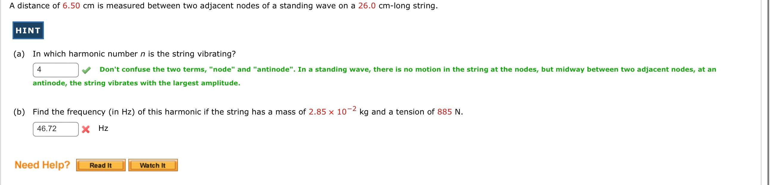 A Distance Of 6 50 Cm Is Measured Between Two Adjacent Nodes Of A Standing Wave On A 26 0 Cm Long String Hint A In Wh 1