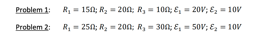 Problem 1 Problem 2 R 15 R 20n R3 10n 20v R 25n R 20n R3 30n 50v 10v 10v 1
