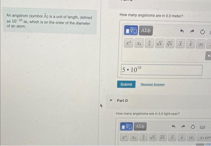 An Angstrom Symbol A Is A Unit Of Length Defined As 10 10 M Which Is On The Order Of The Diameter Of An Atom How Ma 1