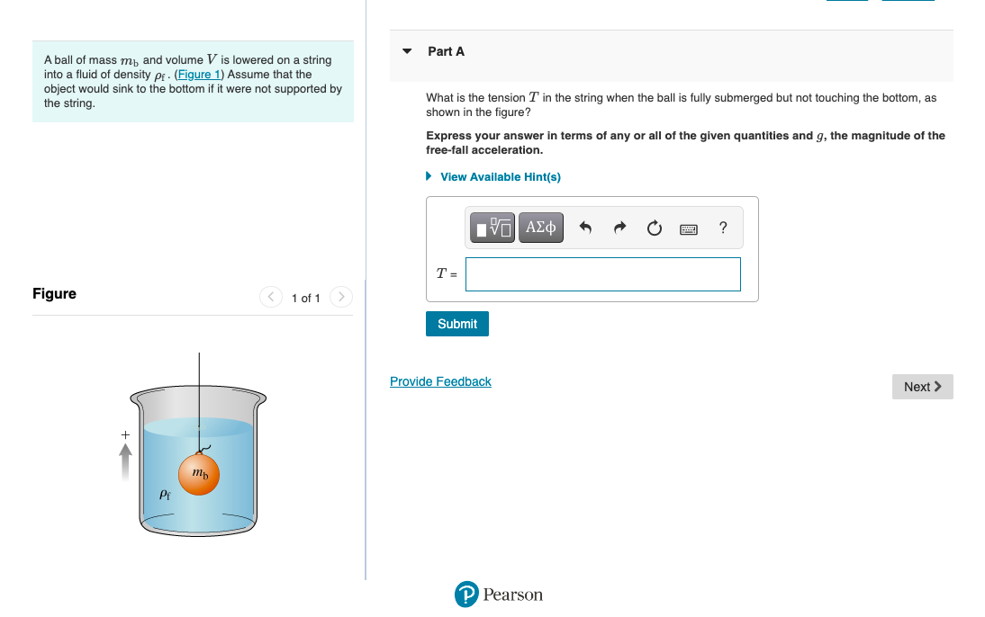 A Ball Of Mass My And Volume V Is Lowered On A String Into A Fluid Of Density Pf Figure 1 Assume That The Object Woul 1