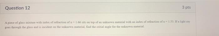 Question 2 3 Pts Let A Light Ray Approach A Lens With An Index Of Refraction Of N 1 68 Calculate The Focal Length Using 2