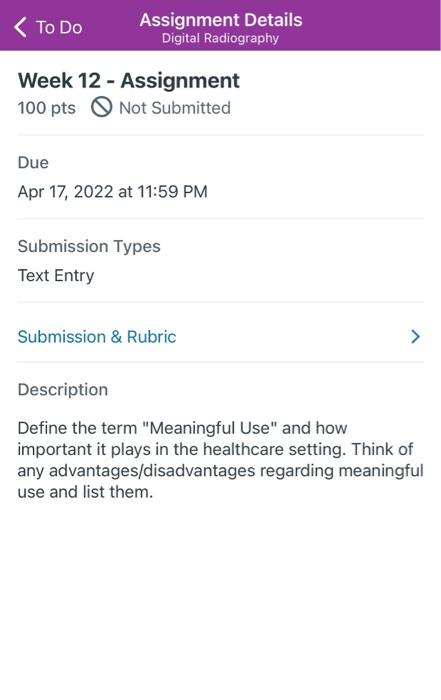 To Do Assignment Details Digital Radiography Week 12 Assignment 100 Pts Not Submitted Due Apr 17 2022 At 11 59 Pm Sub 1