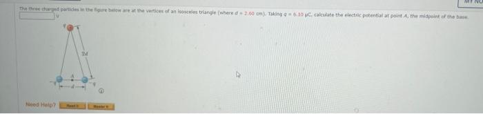 The Three Charged Particles In The Figure Below Are At The Vertices Of An Isosceles Triangle Where 2 00 Cm Taking G 1