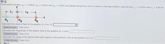 Three Point Charges Q 4 08nc Q 4 82nc And Q3 2 59nc Are Aligned Along The X Axis As Shown In The Figure Below As 1