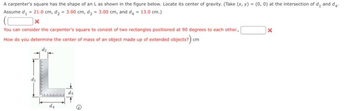 A Carpenter S Square Has The Shape Of An L As Shown In The Figure Below Locate Its Center Of Gravity Take X Y 0 1