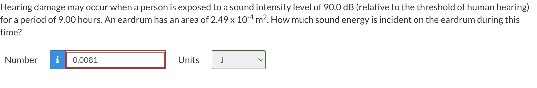 Hearing Damage May Occur When A Person Is Exposed To A Sound Intensity Level Of 90 0 Db Relative To The Threshold Of Hu 1