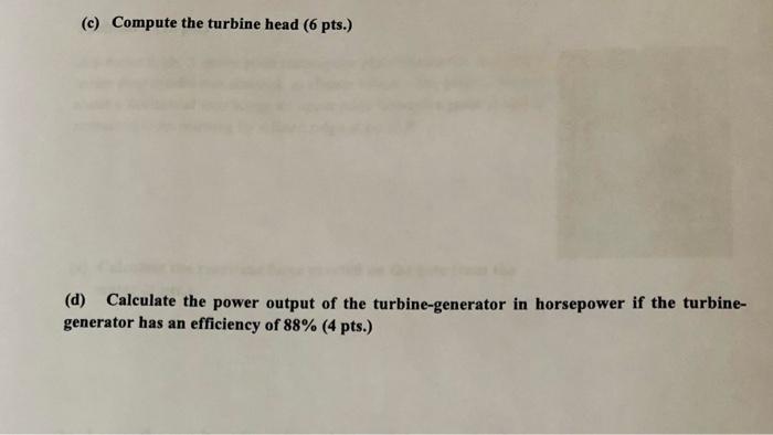 Problem 5 20 Pts Water Flows From A Reservoir Through A 2 5 Ft Diameter 300 Ft Long Pipeline E 0 To A Turbine Ge 2