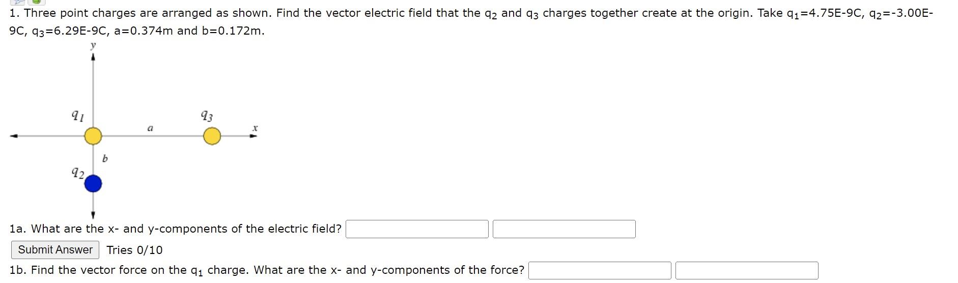 1 Three Point Charges Are Arranged As Shown Find The Vector Electric Field That The Q2 And 93 Charges Together Create 1
