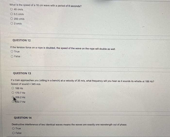 What Is The Speed Of A 16 Cm Wave With A Period Of 8 Seconds 48 Cm S O 0 5 Cm S 200 Cm S O2 Cm S Question 12 If The Ten 1