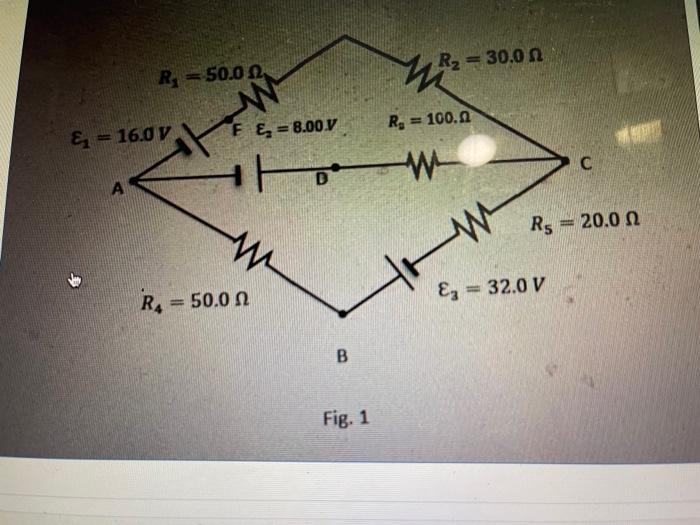 Question 11 E 16dy In The Circult Shown In Fig 1 All Batteries Have No Internal Resistance A Use Kirchhoff S Rules 2
