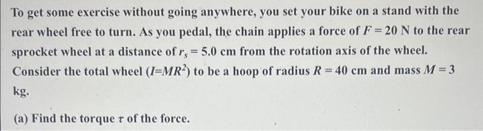 To Get Some Exercise Without Going Anywhere You Set Your Bike On A Stand With The Rear Wheel Free To Turn As You Pedal 1