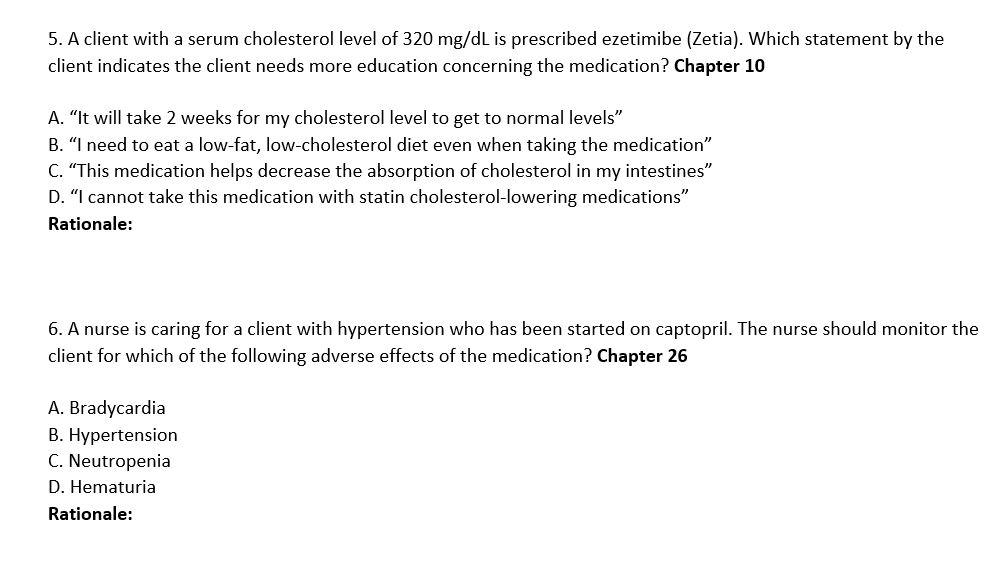 5 A Client With A Serum Cholesterol Level Of 320 Mg Dl Is Prescribed Ezetimibe Zetia Which Statement By The Client I 1