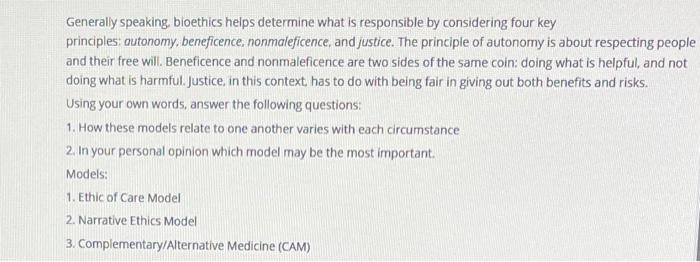 Generally Speaking Bioethics Helps Determine What Is Responsible By Considering Four Key Principles Autonomy Beneficent 1