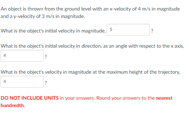 An Object Is Thrown From The Ground Level With An X Velocity Of 4 M S In Magnitude And A Y Velocity Of 3 M S In Magnitud 1
