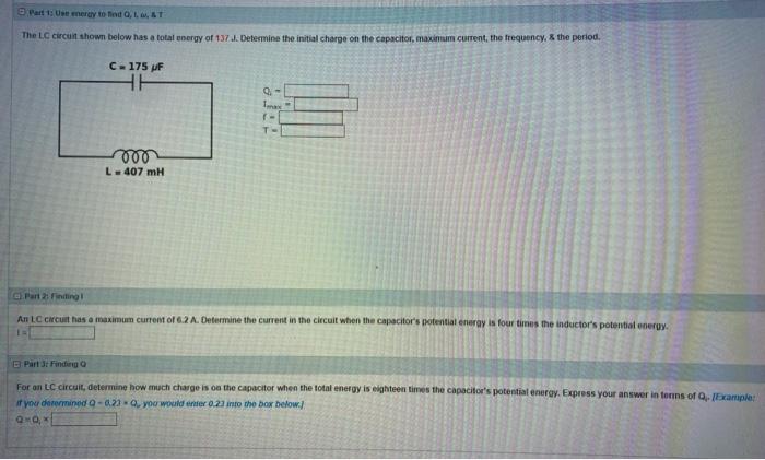 Part 2 An Lc Circuit Has A Maximum Current Of 6 2 A Determine The Current In The Circuit When The Capacitor S Potentia 1