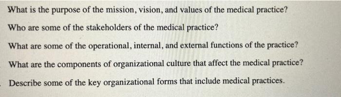 What Is The Purpose Of The Mission Vision And Values Of The Medical Practice Who Are Some Of The Stakeholders Of The 1