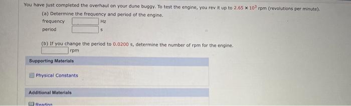 You Have Just Completed The Overhaul On Your Dune Buggy To Test The Engine You Rev It Up To 2 65 X 10 Rpm Revolution 1