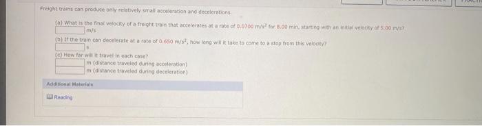 Freight Trains Can Produce Only Relatively Small Acceleration And Decelerations A What Is The Final Velocity Of A Fre 1