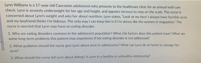 Lynn Williams Is A 17 Year Old Caucasian Adolescent Who Presents To The Healthcare Clinic For An Annual Well Care Check 1