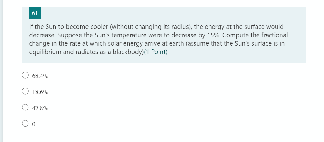 61 If The Sun To Become Cooler Without Changing Its Radius The Energy At The Surface Would Decrease Suppose The Sun 1
