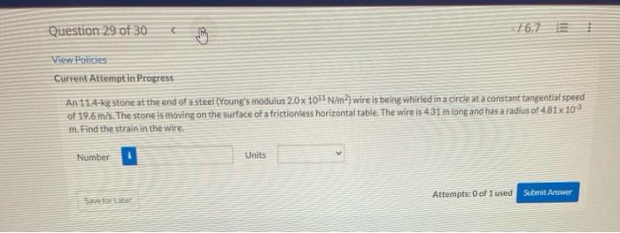 Question 29 Of 30 View Policies Current Attempt In Progress An 114 Kg Stone At The End Of A Steel Young S Modulus 2 0x 1