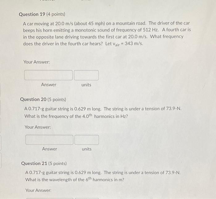 Question 19 4 Points A Car Moving At 20 0 M S About 45 Mph On A Mountain Road The Driver Of The Car Beeps His Horn 1