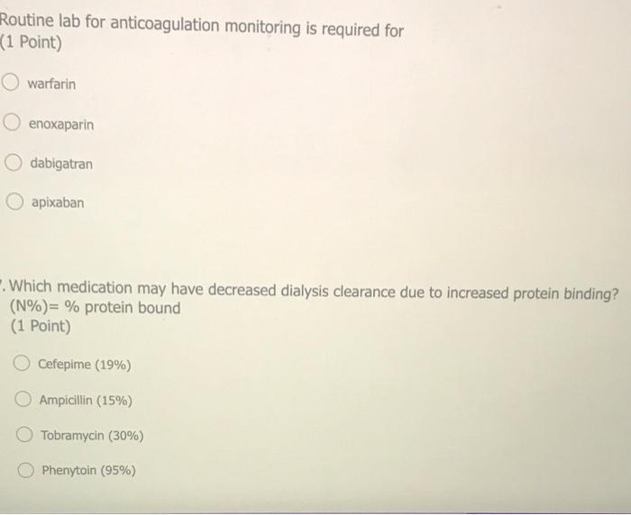 Which Drug Is Eliminated Linearly 1 Point O Vancomycin O Gentamicin O Phenytoin Two Of The Above O All Of The Above 3
