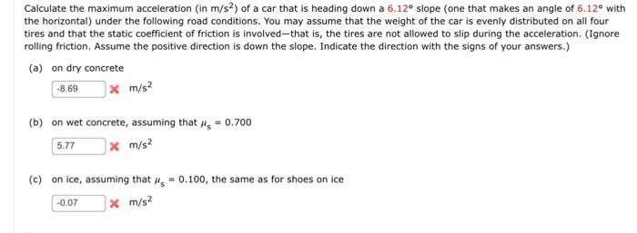 Calculate The Maximum Acceleration In M S2 Of A Car That Is Heading Down A 6 12 Slope One That Makes An Angle Of 6 1 1