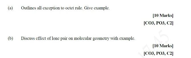 A B Outlines All Exception To Octet Rule Give Example Discuss Effect Of Lone Pair On Molecular Geometry With Examp 1