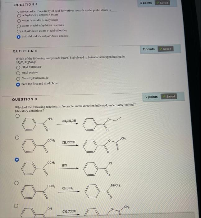Question 1 A Correct Onder Of Reactivity Of Acid Derivatives Towards Nucleophilic Attack Is Oanhydrides Amides Ester 1