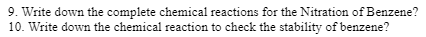 9 Write Down The Complete Chemical Reactions For The Nitration Of Benzene 10 Write Down The Chemical Reaction To Chec 1