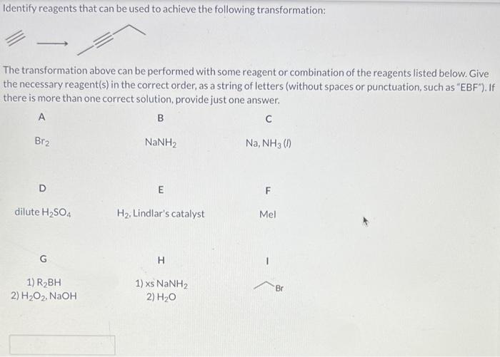 Identify Reagents That Can Be Used To Achieve The Following Transformation The Transformation Above Can Be Performed 1