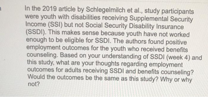In The 2019 Article By Schlegelmilch Et Al Study Participants Were Youth With Disabilities Receiving Supplemental Secu 1