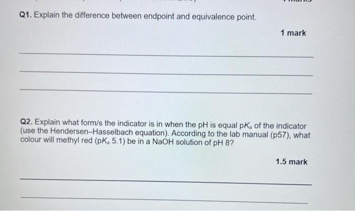Q1 Explain The Difference Between Endpoint And Equivalence Point 1 Mark Q2 Explain What Form S The Indicator Is In Wh 1