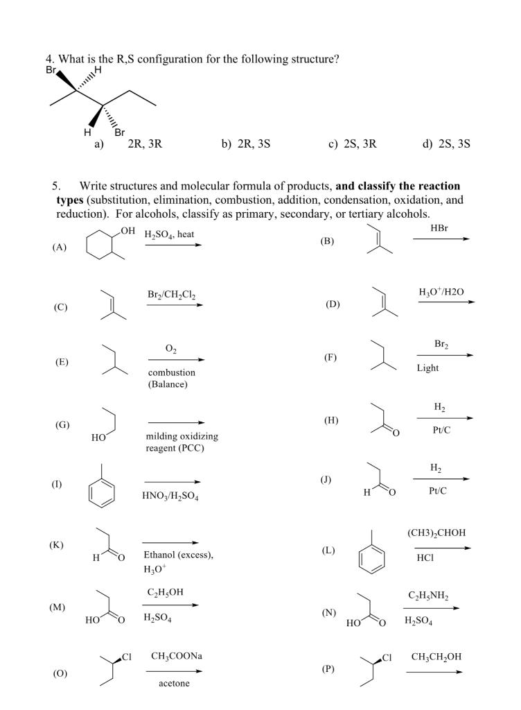 4 What Is The R S Configuration For The Following Structure Br A C E G 1 K 5 Write Structures And Molecu 1