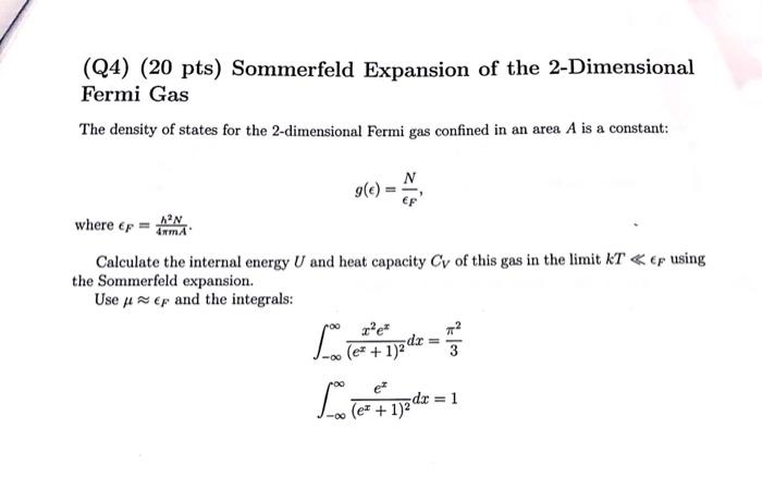 Q4 20 Pts Sommerfeld Expansion Of The 2 Dimensional Fermi Gas The Density Of States For The 2 Dimensional Fermi Gas 1