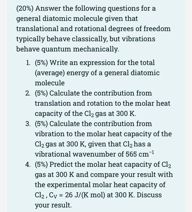 20 Answer The Following Questions For A General Diatomic Molecule Given That Translational And Rotational Degrees Of 1