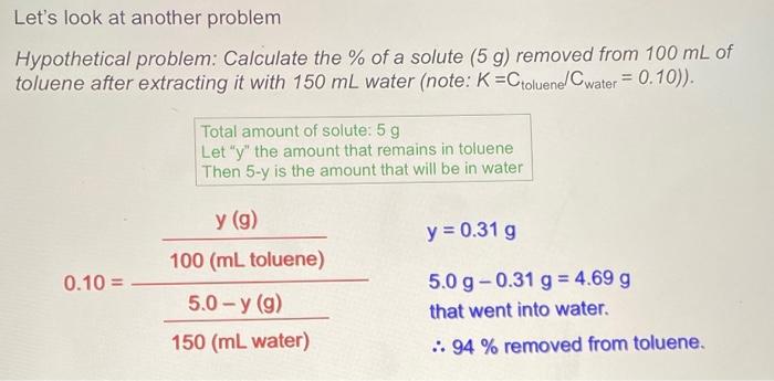 Let S Look At Another Problem Hypothetical Problem Calculate The Of A Solute 5 G Removed From 100 Ml Of Toluene Aft 1