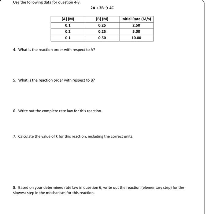 Use The Following Data For Question 4 8 A M 0 1 0 2 0 1 2a 3b 4c 4 What Is The Reaction Order With Respect To 1
