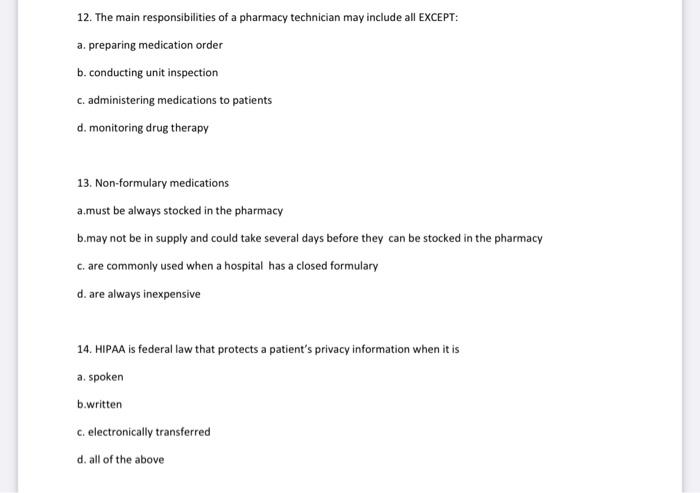 12 The Main Responsibilities Of A Pharmacy Technician May Include All Except A Preparing Medication Order B Conductin 1