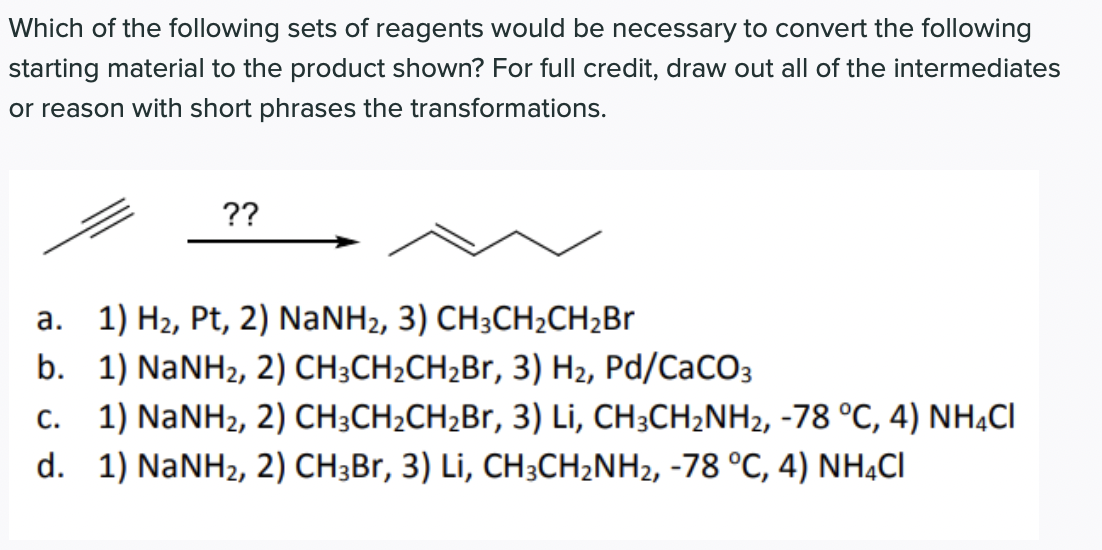 Which Of The Following Sets Of Reagents Would Be Necessary To Convert The Following Starting Material To The Product Sho 1